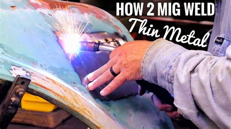 how to mig weld thin sheet metal|mig welding automotive sheet metal.